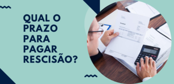 Prazo para pagamento de rescisão