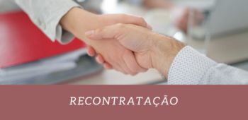 Entenda quando a empresa pode recontratar um funcionário